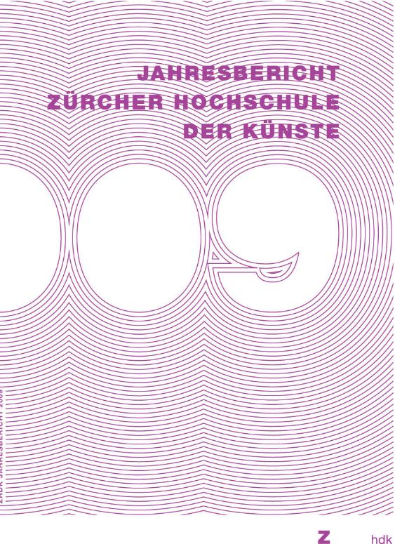 Jahresbericht Zürcher Hochschule der Künste 2009