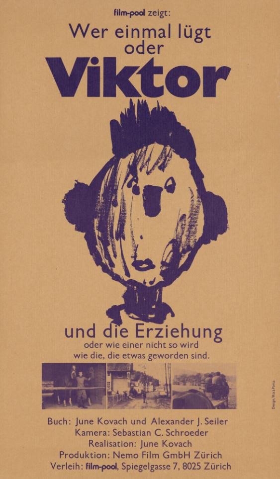 Wer einmal lügt oder Viktor und die Erziehung oder wie einer nicht so wird wie die, die etwas geworden sind. Buch: June Kovach und Alexander J. Seiler