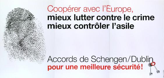 Coopérer avec l'Europe, mieux lutter contre le crime - mieux contrôler l'asile - Accords de Schengen/Dublin - Une meilleure sécurité! Schengen-Dublin