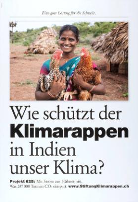 Wie schützt der Klimarappen in Indien unser Klima? Projekt 625: Mit Strom aus Hühnermist. Eine gute Lösung für die Schweiz.