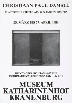 Christiaan Paul Damsté - Plastische Arbeiten aus den Jahren 1976-1985 - Museum Katharinenhof Kranenburg