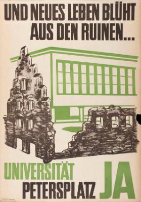 Und neues Leben blüht aus den Ruinen ... Universität Petersplatz Ja