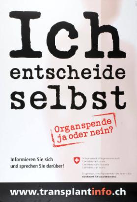 Ich entscheide selbst - Organspende ja oder nein? Informieren Sie sich und sprechen Sie darüber! Bundesamt für Gesundheit BAG