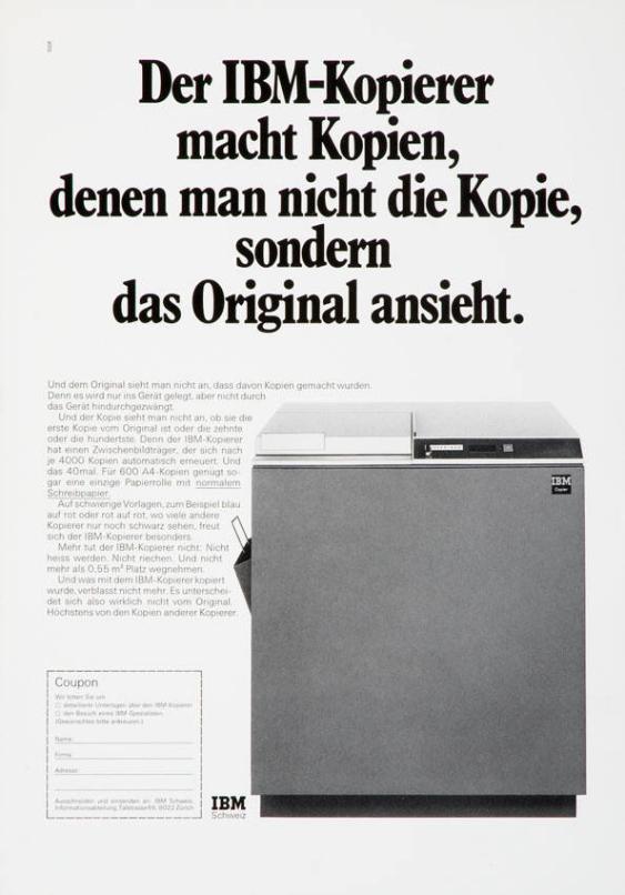 Der IBM-Kopierer macht Kopien, denen man nicht die Kopie, sondern das Original ansieht.