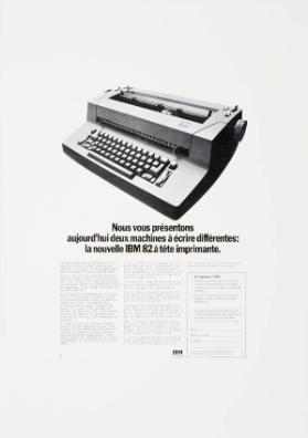 Nous vous présentons aujourd'hui deux machines à écrire différentes: la nouvelle IBM 82 à tête imprimante.
