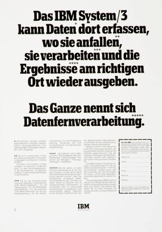 Das IBM System/3 kann Daten dort erfassen, wo sie anfallen, sie verarbeiten und die Ergebnisse am richtigen Ort wieder ausgeben. Das ganze nennt sich Datenfernverarbeitung.