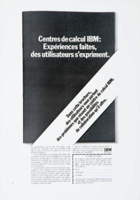 Dans cette brochure, des utilisateurs vous parlent des problèmes que résout un centre de calcul IBM; et des possibilités de collaboration qu'il offre.