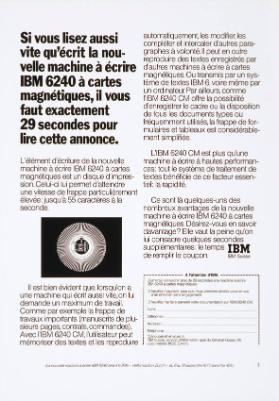 Si vous lisez aussi vite qu'écrit la nouvelle machine à écrire IBM 6240 à cartes magnétiques, il vous faut exactement 29 secondes pour lire cette annonce.