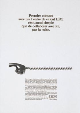 Prendre contact avec un Centre de calcul IBM, c'est aussi simple que de collaborer avec lui, par la suite.