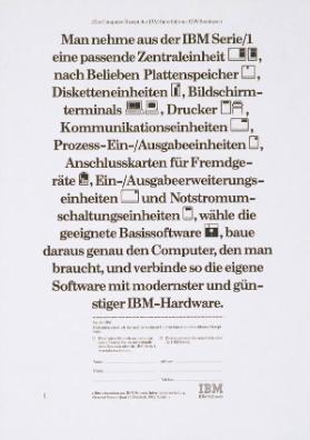 Man nehme aus der IBM Serie/1 eine passende Zentraleinheit, nach Belieben Plattenspeicher, Disketteneinheiten, Bildschirmterminals, Drucker, Kommunikationseinheiten, Prozess-Ein-/Ausgabeeinheiten, Anschlusskarten für Fremdgeräte, [...]