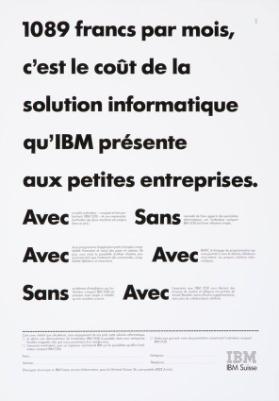 1089 francs par mois, c'est le coût de la solution informatique qu'IBM présente aux petites entreprises. Avec - Sans - Avec - Avec - Sans - Avec