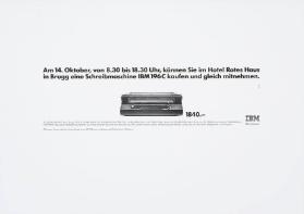Am 14. Oktober, von 8.30 bis 18.30 Uhr, können Sie im Hotel Rotes Haus in Brugg eine Schreibmaschine IBM 196 C kaufen und gleich mitnehmen.