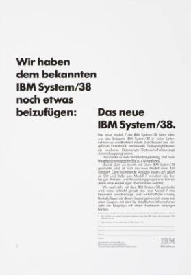 Wir haben dem bekannten IBM System/38 noch etwas beizufügen: Das neue IBM System/38.