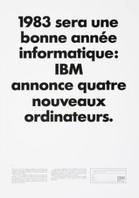 1983 sera une bonne année informatique: IBM annonce quatre nouveaux ordinateurs.