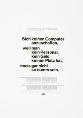 Sich keinen Computer anzuschaffen, weil man kein Personal, kein Geld, keinen Platz hat, muss gar nicht so dumm sein.