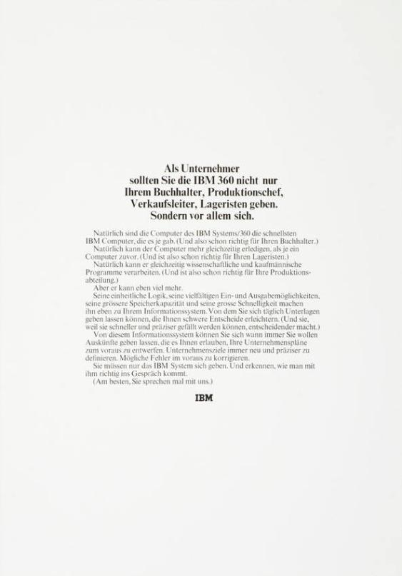 Als Unternehmer sollten Sie die IBM 360 nicht nur Ihrem Buchhalter, Produktionschef, Verkaufsleiter, Lageristen geben. Sondern vor allem sich.