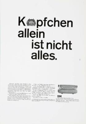 Köpfchen allein ist nicht alles.