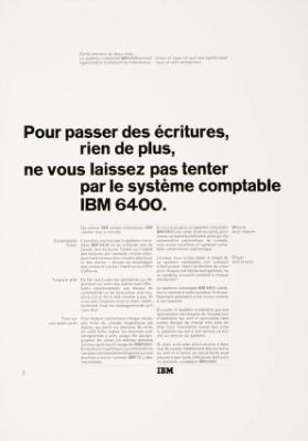 Pour passer des écritures, rien de plus, ne vous laisser pas tenter par le système comptable IBM 6400.