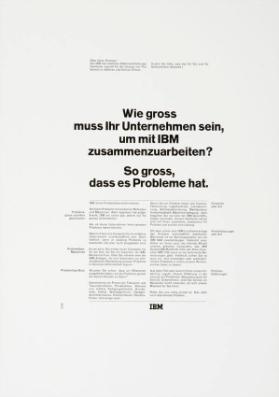 Wie gross muss Ihr Unternehmen sein, um mit IBM zusammenzuarbeiten? So gross, dass es Probleme hat.