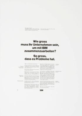 Wie gross muss Ihr Unternehmen sein, um mit IBM zusammenzuarbeiten? So gross, dass es Probleme hat.