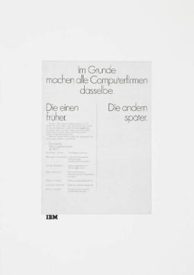 Im Grunde machen alle Computerfirmen dasselbe. Die einen früher. Die andern später.