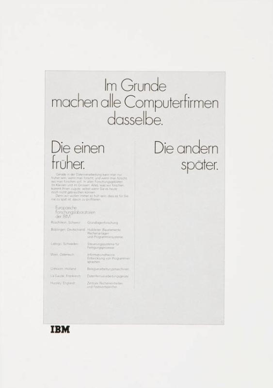Im Grunde machen alle Computerfirmen dasselbe. Die einen früher. Die andern später.