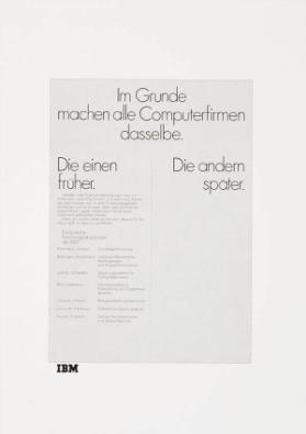 Im Grunde machen alle Computerfirmen dasselbe. Die einen früher. Die andern später.