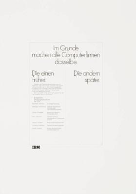Im Grunde machen alle Computerfirmen dasselbe. Die einen früher. Die andern später.