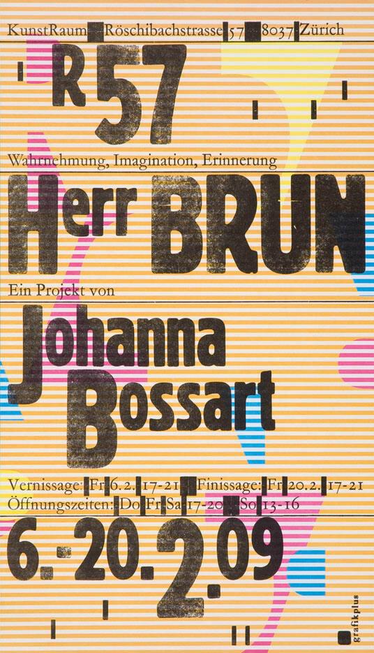 R57 - Wahrnehmung, Imagination, Erinnerung - Herr Brun - Ein Projekt von Johanna Bossart