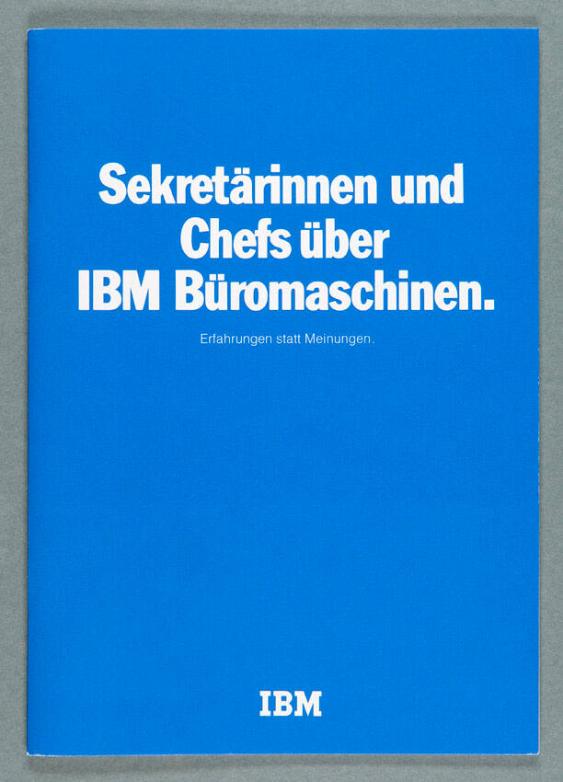Sekretärinnen und Chefs über IBM Büromaschinen. - Erfahrungen statt Meinungen.