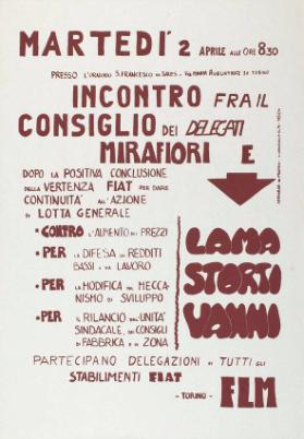 Martedì 2 aprile alle ore 8.30 - Incontro fra il consiglio dei delegati Mirafiori e Lama Storti Vanni