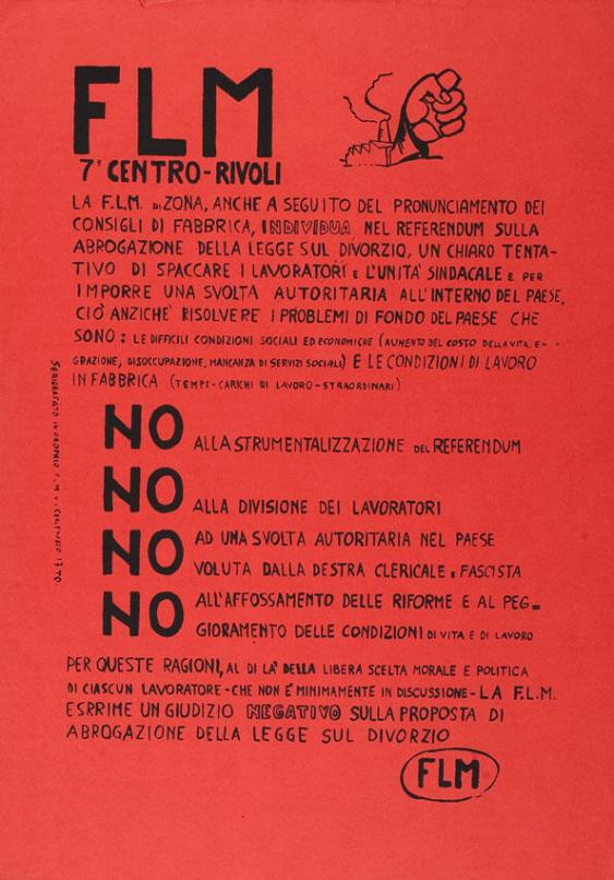No alla strumentalizzazione del referendum - No alla divisione dei lavoratori - No ad una svolta autoritaria nel paese voluta dalla destra clericale e fascista - No all'affossamento delle riforme e al peggioramento delle condizioni di vita e di lavoro