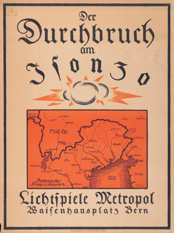 Der Durchbruch am Isonzo - Lichtspiele Metropol - Bern