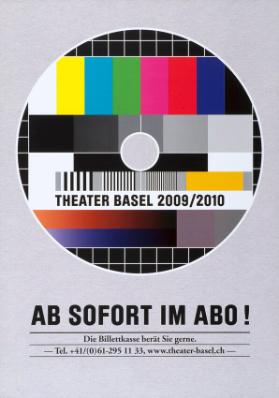 Theater Basel 2009/2010 - Ab sofort im Abo !