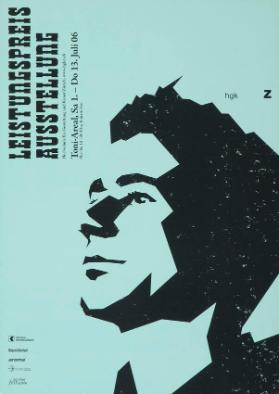 Leistungspreis - Ausstellung - Hochschule für Gestaltung und Kunst Zürich - Toni-Areal - Sa 1. - Do 13.Juli 06 - HGKZ