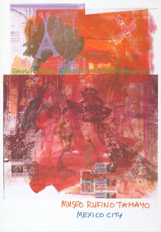 Rauschenberg - Overseas Cultural Interchange - Museo Rufino Tamayo - Mexico City