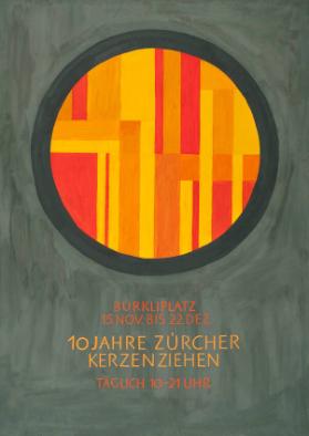Bürkliplatz - 15. Nov. bis 22. Dez. - 10 Jahre Zürcher Kerzenziehen - Täglich 10-21 Uhr