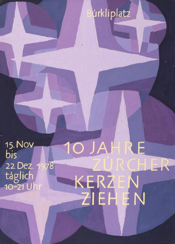 10 Jahre Zürcher Kerzenziehen - Bürkliplatz - 15. Nov bis 22. Dez. 1978 - Täglich 10-21 Uhr