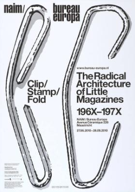 Clip/Stamp/Fold - The radical architecture of Little Magazines 196X-197X - NAIM/Bureau Europa Maastricht