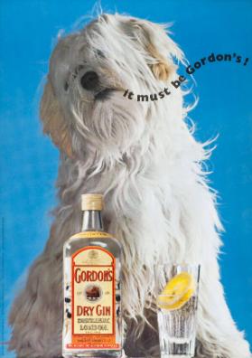It must be Gordon's! Gordon's Dry Gin