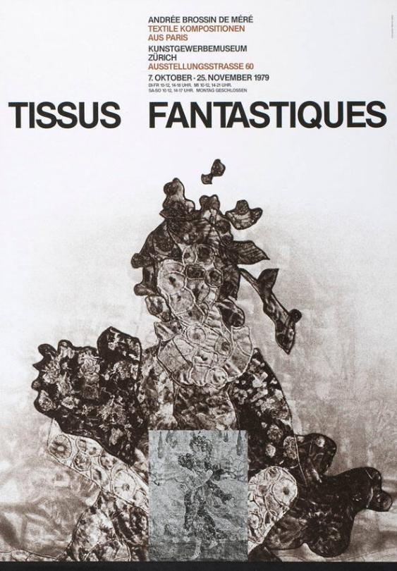 Andrée Brossin de Méré - Textile Kompositionen aus Paris - Kunstgewerbemuseum Zürich - Tissus Fantastiques