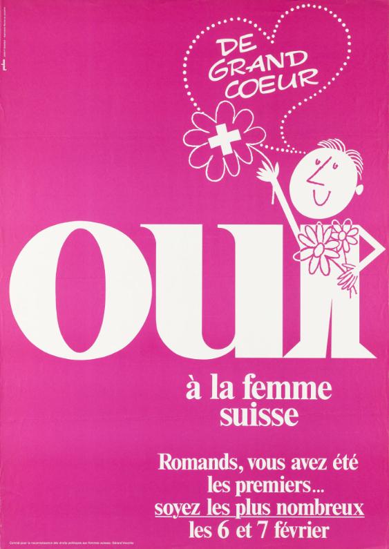 De grand coeur - Oui à la femme suisse - Romands, vous avez été les premiers... - soyez les plus nombreux les 6 et 7 février