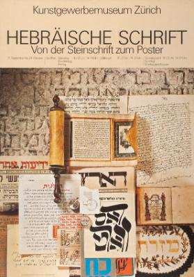 Kunstgewerbemuseum Zürich - Hebräische Schrift - Von der Steinschrift zum Poster