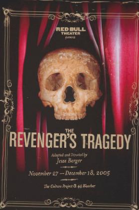 Red Bull Theater presents  The Revenger's Tragedy - 2005
