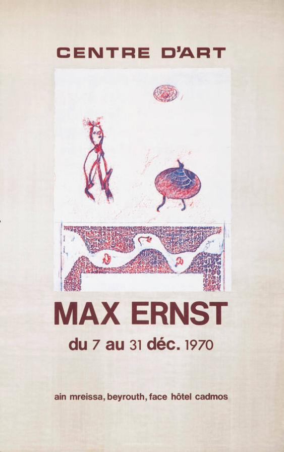 Max Ernst - Centre d'Art - Ain Mreissa - Beyrouth