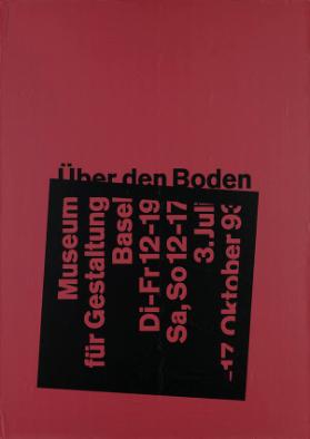 Über den Boden - Museum für Gestaltung Basel