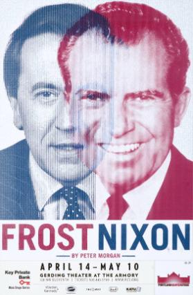 Frost Nixon - by Peter Morgan - Portland Center Stage - Gerding Theatre at the Armory