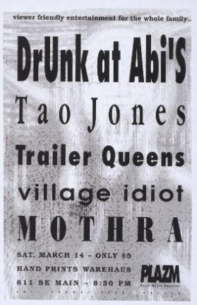 Viewer friendly entertainment for the whole family - Drunk at Abi's - Tao Jones - Trailer Queens (...) - Hand prints warehaus - Plazm Mulit-media Magazine