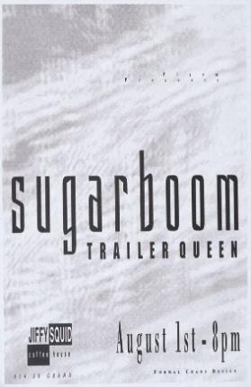 Plazm presents - Sugarboom - Trailer Queen - Jiffy Squid Coffee House