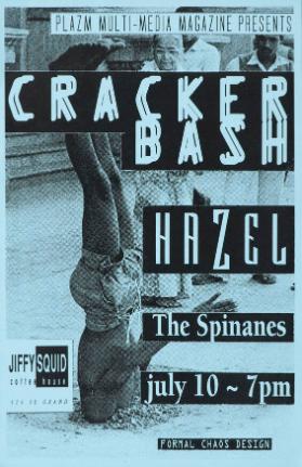 Plazm Multi-Media Magazine presents - Crackerbash - Hazel - The Spinanes - Jiffy Squid Coffee House